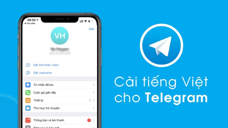 Hướng Dẫn Cài Đặt Telegram Tiếng Việt Nhanh Chóng (2025)